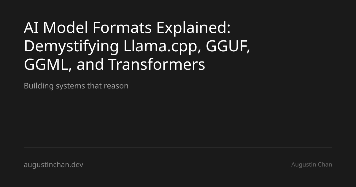 AI Model Formats Explained: Demystifying Llama.cpp, GGUF, GGML, and ...