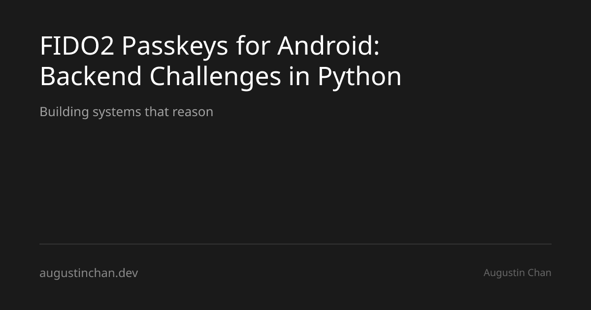 FIDO2 Passkeys for Android: Backend Challenges in Python | Augustin Chan